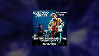 Gustavo Cerati en Teatro Monumental Chile Bocanada Tour 15101999 Audio Consola [upl. by Valentijn]