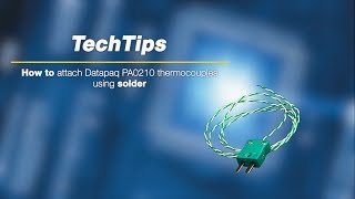 Datapaq PA0210 How to attach thermocouples using solder [upl. by Ymmor]