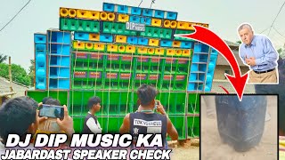 POWER MUSIC का सामने DJ DIP MUSIC KA DHAMAKA VIBRATION SPEAKER 🔊 CHECK ✅ [upl. by Novad]