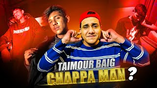 TAIMOUR BAIG THE CHAPPA MAN  FT YS [upl. by Chappell]