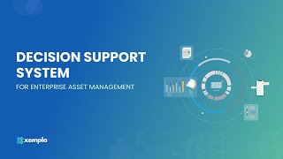 Decision Support System for Enterprise Asset Management  Make Decisions with Xempla [upl. by Anema]