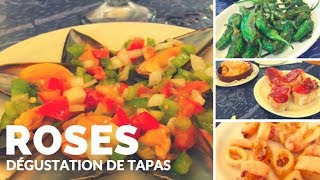 Dégustation de TAPAS à ROSES à coté de Empuria Brava [upl. by Hong777]