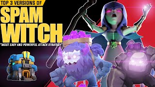 Top 3 Witch Spam Attack Strategies  Th12 Top 3 Best Attack Strategy [upl. by Nickles]