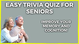 Easy Trivia Quiz For Seniors [upl. by Aynik82]