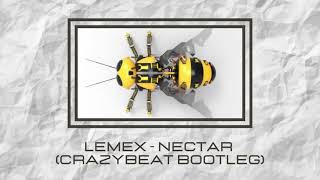 Lemex  Nectar CrazyBeattz EDIT [upl. by Gav564]