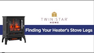 How to Find Your Electric Fireplace Stove Heater Legs [upl. by Assirrac]