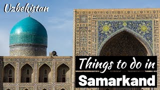 THE BEST SILK ROAD CITY EVER  Things to do in Samarkand [upl. by Mazel]