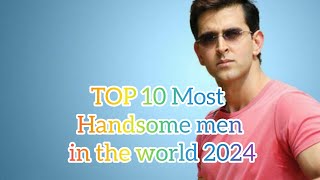 TOP 10 Most Handsome men in the world 2024 [upl. by Reena410]