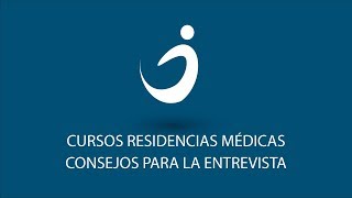 Consejos para Entrevista a Residencias Médicas [upl. by Frager]