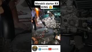 Merakit starter RX KING [upl. by Egarton427]