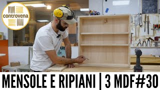 Mensole ripiani e divisori  3 MDF 30  3 Minuti Di Falegnameria  Fai da te e legno [upl. by Dehnel]