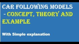 Car following models with basic concept example and explanation Car Following models made easy [upl. by Hadihsar]