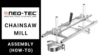 HowTo Assemble the NeotecFarmMac Chainsaw Mill [upl. by Aicnilav]