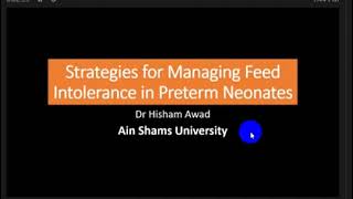 Strategies for Managing Feed Intolerance in Preterm Neonates Prof Hisham Awad [upl. by Noelle]