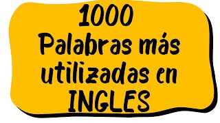 1000 palabras mas utilizadas en el ingles Letras Grandes [upl. by Nellek]