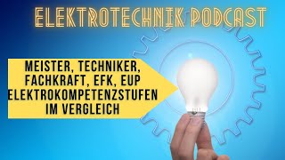 Meister Techniker Fachkraft  Die Elektrokompetenzstufen im Vergleich [upl. by Hairahcaz]