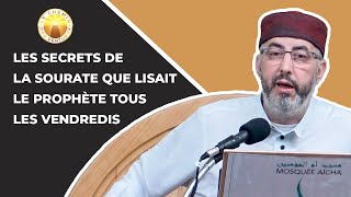 Les secrets de la Sourate que lisait le Prophète tous les Vendredis [upl. by Britney]