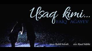 Faiq Ağayev – Uşaq Kimi Rəsmi Audio  2016 [upl. by Ynnattirb]