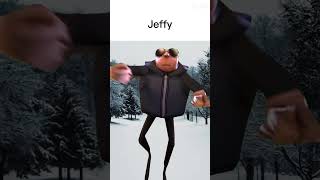 Jeffy [upl. by Eustacia]