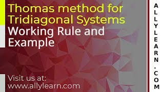 4 Thomas method for tridiagonal systems  Working Rule and example [upl. by Tivad]