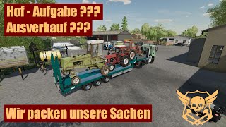 LS22 Part 9 Ausverkauf HofAufgabe Wir packen unsere Sachen [upl. by Mizuki606]