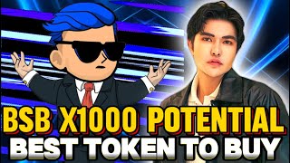 BSB X1000 TOKEN POTENTIAL BEST TO BUY NOW [upl. by Notse]