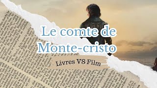 Le comte de MonteCristo  Livres VS Film [upl. by Abram750]