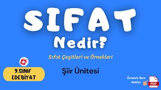 SIFATLAR Sıfat Örnekleri ve Sıfat Çeşitleri 📌 9Sınıf Edebiyat Şiir Ünitesi  Deniz Hoca  PDF 📘📕 [upl. by Erdnua]