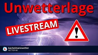 Unwetterlage durch schwere Gewitter am Mittwoch  Livestream [upl. by Pallas]