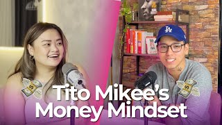 The only MONEY MINDSET that you need this 2024 with Tito Mikee Reyes  the school of bliss podcast [upl. by Omocaig833]