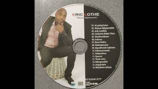 Eric Lothe  Ndiyilento ndiyiyo [upl. by Garges]