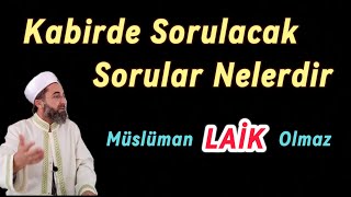 Kabirde Sorulacak Sorular Nelerdir [upl. by Guenevere]