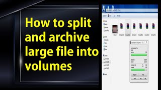 How to split and archive large file into volumes [upl. by Eivol]