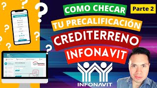 Como checar tu Precalificación Crediterreno Infonavit 🧐 [upl. by Eeslek]