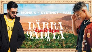 MOHA K x DYSTINCT x YAM  DARBA 9ADIYA Lyrics video [upl. by Ylrehc]