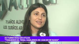 Octubre Rosa en Atilra  Toquemos el tema hablemos de cáncer de mama [upl. by Airekal]