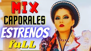 MIX CAPORAL FULL ESTRENOS 2022 🎶♐ Todos los Mejores Exitos en un SOLO Video 🎼 [upl. by Eekorehc934]