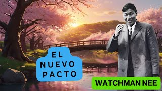 EL NUEVO PACTO WATCHMAN NEE 🟡 AUDIO LIBRO [upl. by Hteb]