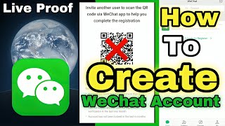 Live Proof How To Create WeChat Account Without QR CODE scan  How To Create WeChat Account [upl. by Riancho]