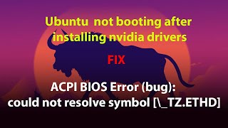 UBUNTU FIX ACPI BIOS Error bug could not resolve symbol \TZETHD [upl. by Rramaj]