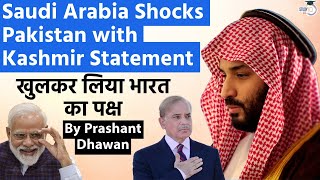 Saudi Arabia Shocks Pakistan with Kashmir Statement  Openly Supported Indias Position [upl. by Aneras]