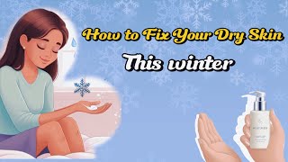 Winter Skincare How to Hydrate Dry Skin [upl. by Yrod]