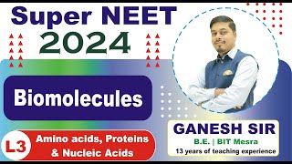 Biomolecules L3  Amino acids Proteins Nucleic Acids Class 12 Chemistry  NEET 2024  SuperNEET [upl. by Aihsi]