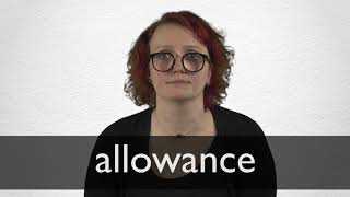 How to pronounce ALLOWANCE in British English [upl. by Komarek]