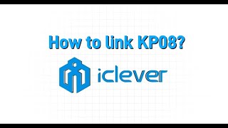 💡How to link iClever KP08 [upl. by Hadden]