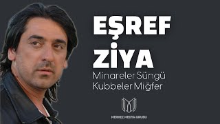 MİNARELER SÜNGÜ KUBBELER MİĞFER EŞREF ZİYA [upl. by Emarej32]