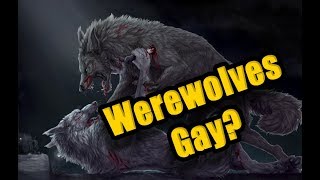 THEYRE MAKING THE WEREWOLVES GAY [upl. by Dafna]