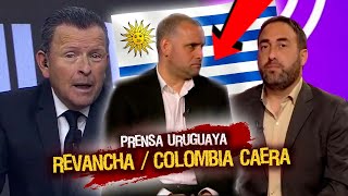 🚨 PRENSA URUGUAYA  Si ya VENCIMOS a ARGENTINA y BRASIL ¡AHORA TOCA COLOMBIA [upl. by Charlet]