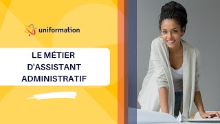 Le métier dassistant administratif [upl. by Reffotsirk]