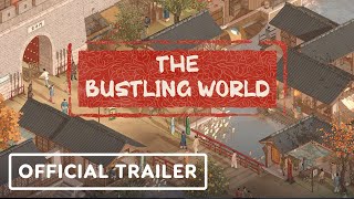 The Bustling World  Official Reveal Trailer [upl. by Ahsekal]